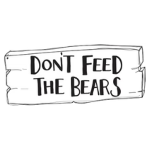 Dont Feed The Bears Discount